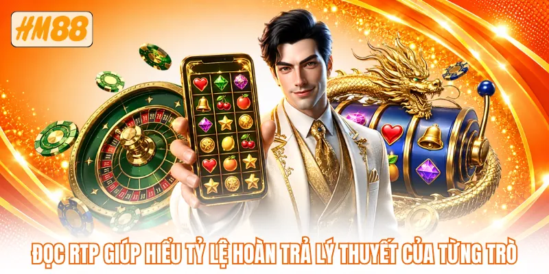 Đọc RTP giúp hiểu tỷ lệ hoàn trả lý thuyết của từng trò Đọc RTP giúp hiểu tỷ lệ hoàn trả lý thuyết của từng trò