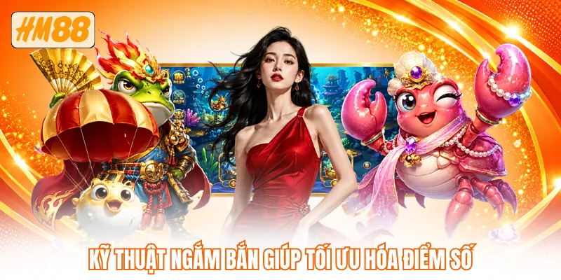 Kỹ thuật ngắm bắn giúp tối ưu hóa điểm số
