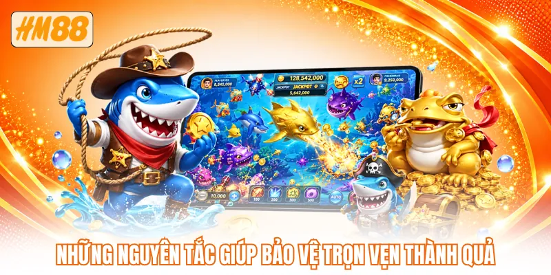 Những nguyên tắc giúp bảo vệ trọn vẹn thành quả