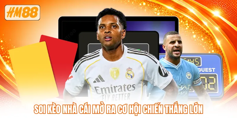 Soi kèo nhà cái mở ra cơ hội chiến thắng lớn