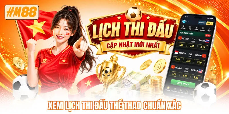 Xem lịch thi đấu thể thao chuẩn xác